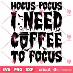 Hocus Pocus I Need Coffee To Focus SVG Halloween Circle Shape T Shirt Design