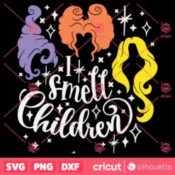 Hocus Pocus I Smell Children SVG Halloween SVG