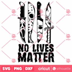 Horror Knifes No Live Matter SVG Halloween SVG