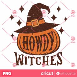 Howdy Witches Sublimation PNG Howdy Witches PNG