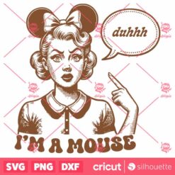 I Am A Mouse Duh SVG Halloween Magical Pin Up SVG