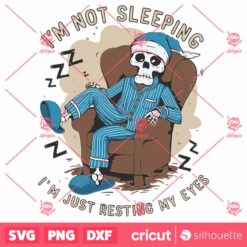 I Am Not Sleeping Happy Fathers Day SVG