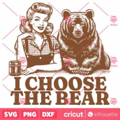 I Choose The Bear SVG Bear Pin Up Woman Trending Design