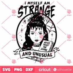 I Myself Am Strange And Unusual SVG Halloween SVG