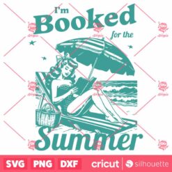 Im Booked For The Summer Bookish SVG