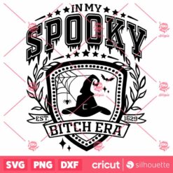 In My Spooky Bitch Era SVG Come We Fly Halloween T Shirt Design Files