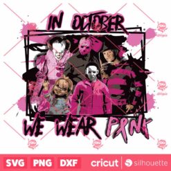 In October We Wear Pink Halloween Horror Films SVG BreastCancer SVG