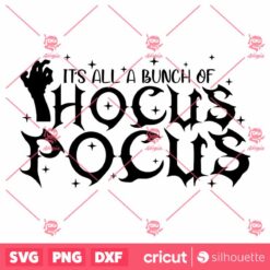 Its All A Bunch Of Hocus Pocus Horror Hand Raises Halloween SVG Horror SVG