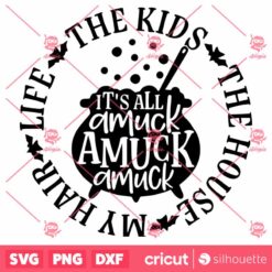 Its All Amuck Amuck Amuck SVG Halloween SVG