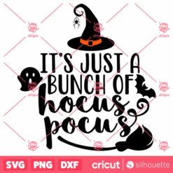 Its JustA Bunch Of Hocus Pocus Boo Halloween Halloween SVG Horror SVG