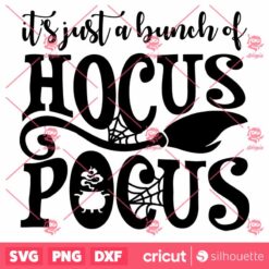 Its JustA Bunch Of Hocus Pocus Broom Halloween Halloween SVG Horror SVG