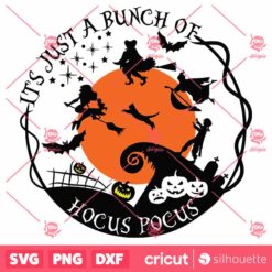 Its JustA Bunch Of Hocus Pocus SVG Halloween SVG