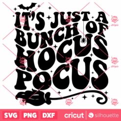 Its JustA Bunch Of Hocus Pocus SVG Sanderson Sisters T Shirt Badge Design