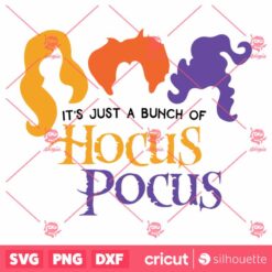 Its JustA Bunch Of Hocus Pocus Sanderson Colors Halloween SVG Horror SVG