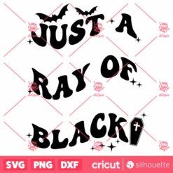 Just A Little Ray Of Pitch Black SVG, Halloween SVG, Halloween SVG, Witch SVG