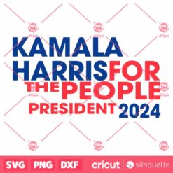 Kamala Harris For The People President 2024 SVG