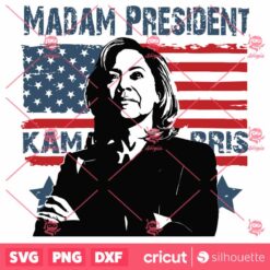 Kamala Harris Madam President 2024 SVG