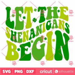 Let The Shenanigans Begin SVG stPatricks Clover T Shirt Retro Wavy Design SVG