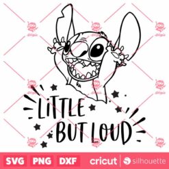 Little But Loud SVG, Stitch SVG, Stitch Clipart