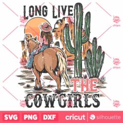 Long Live The Cowgirls SVG Retro Western Design Southern Girl SVG