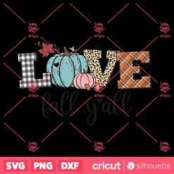 Love Fall Yall Pumpkins PNG Sublimation