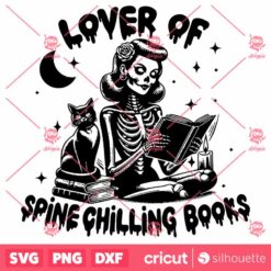 Lover Of Spine Chilling Books SVG, Halloween Bookish SVG, Skeleton SVG