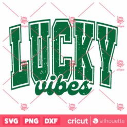 Lucky Vibes SVG stPatrick Day SVG