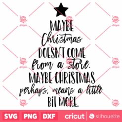 May Be Christmas SVG Grinch Christmas Day Quote SVG