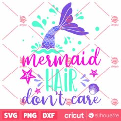 Mermaid Hair Dont Care SVG Summer Beach Vacation SVG