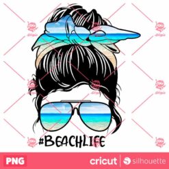 Messy Bun Beachlife PNG Sublimation Hello Summer Sublimation