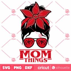 Messy Bun Mom Things SVG Mom Things SVG