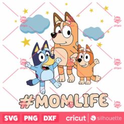 Mom Life Chilli Heeler Bluey Bingo SVG Digital File