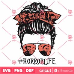 Mom Life Horrorlife Horror Movie SVG Halloween SVG