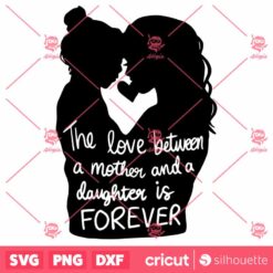 Mother Daughter SVG Mother Daughter Quotes SVG