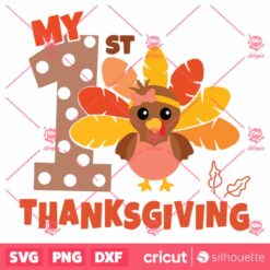 My 1st Turkey Thanksgiving SVG Happy Thanksgiving SVG