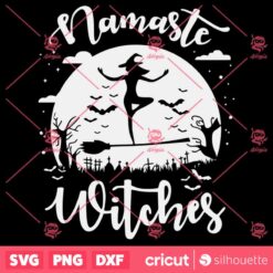 Namaste Witches SVG Halloween SVG