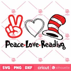 Peace Love Reading Dr Seus Read Across America Cat In The Hat SVG, Dr. Seuss SVG, Dr Seuss Clipart