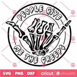 People Give Me the Creeps SVG, Halloween SVG, Skeleton SVG