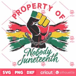 Property Of Nobody Juneteenth SVG