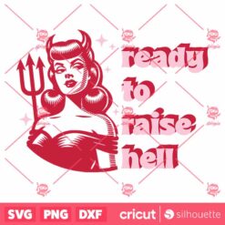 Ready To Raise Hell SVG Halloween Devil SVG