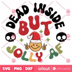 Retro Dead Inside But Jolly Af SVG Funny Retro Christmas SVG