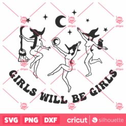 Retro Girls Will Be Girls Dancing Witches SVG