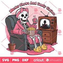 Retro Skeleton Murder Shows And Comfy Clothes SVG