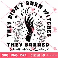 Retro They Didnt Burn Witches They Burned Women SVG