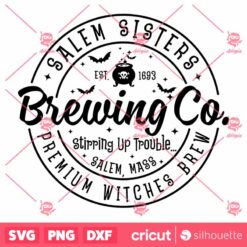 Salem Sisters Brewing Co SVG Hocus Pocus Witchs T Shirt Design SVG