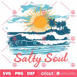 Salty Soul Beach And Sun Summer Vacay SVG