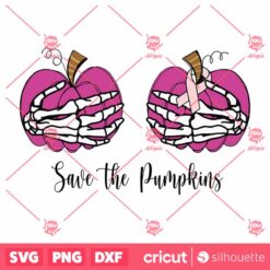 Save The Pumpkins SVG Pink Pumpkins With Skeleton Hands SVG