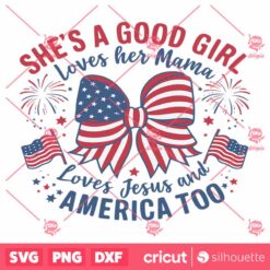 Shes A Good Girl Loves Her Mama SVG