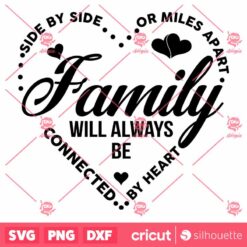 Side By Side Or Miles Apart Sisters Will Always Be Connected By Heart SVG