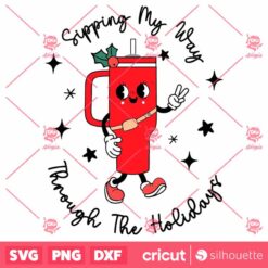 Sipping My Way Through The Holidays SVG